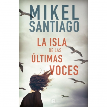 La Isla de Las Últimas Voces. SANTIAGO, MIKEL
