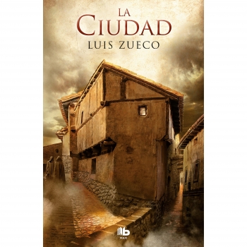 La Ciudad (Trilogía Medieval 2). ZUECO, LUIS