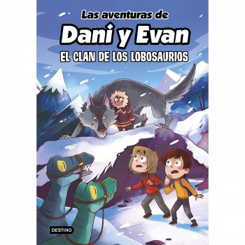Las Aventuras de Dani y Evan 8. El Clan de los Lobosaurios. DANI Y EVAN