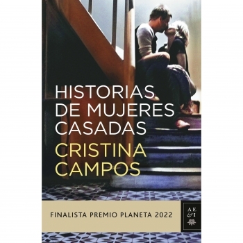 Historias de Mujeres Casadas. CRISTINA CAMPOS