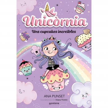 Unicòrnia 4 - Uns Cupcakes Inceïbles. ANA PUNSET