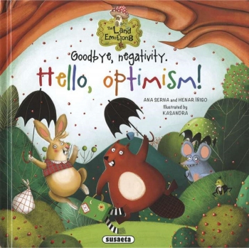 Goodbye, Negativity. Hello, Optimism! - The land emotions. ANA SERNA