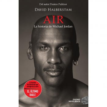 Air. La historia de Michael Jordan. DAVID HALBERSTAM