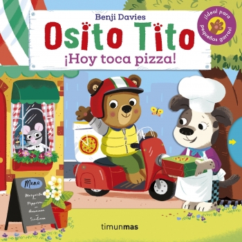 Osito Tito ¡Hoy Toca Pizza!. BENJI DAVIES