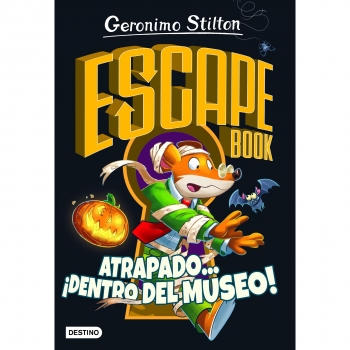 Escape Book Atrapado...¡Dentro del Museo!. GERONIMO STILTON