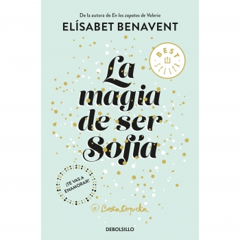 La Magia de Ser Sofía. ELISABET BENAVENT