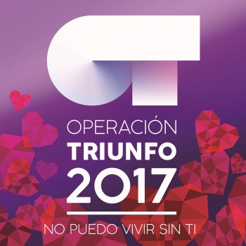 No Puedo Vivir Sin Ti. Operacion Triunfo 2017 CD
