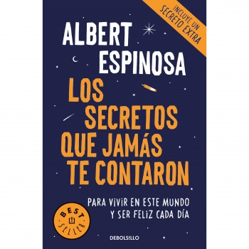 Los Secretos Que Jamás Te Contaron. ALBERT ESPINOSA. Debols!Llo Colección Best Seller