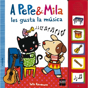 A PEPE Y MILA LES GUSTA LA MUSICA (YAYO KAWAMURA) (PEPE Y MILA) (CARTON)