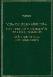 Vida De Julio Agricola; Del Origen Y Situacion De Los German