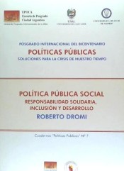 Política Pública Social : Responsabilidad Solidaria, Inclusión Y Desarrollo