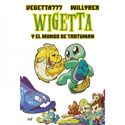 Wigetta y el Mundo de Trotuman. VEGETTA777 Y WILLYREX
