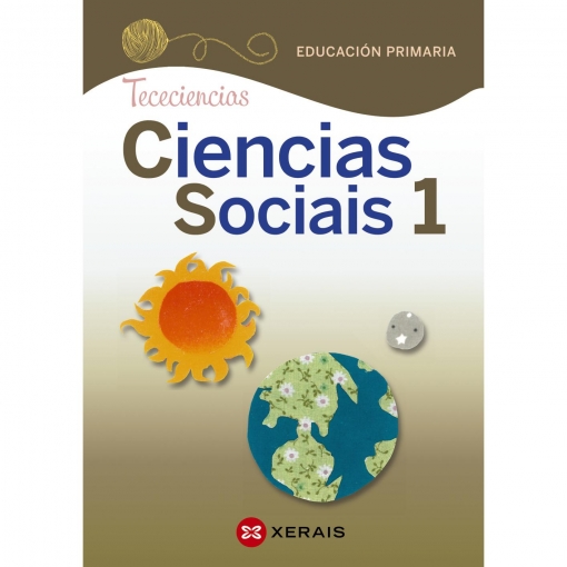 CIENCIAS SOCIAIS 1. EDUCACIÓN PRIMARIA. PROXECTO TECECIENCIAS (2020) XERAIS