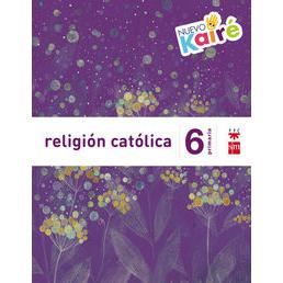 Religión Católica. 6 Primaria. Nuevo Kairé