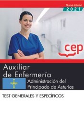 Auxiliar De Enfermería. Administración Del Principado De Asturias. Test Generales Y Específicos