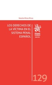 Los Derechos De La Víctima En El Sistema Penal Español