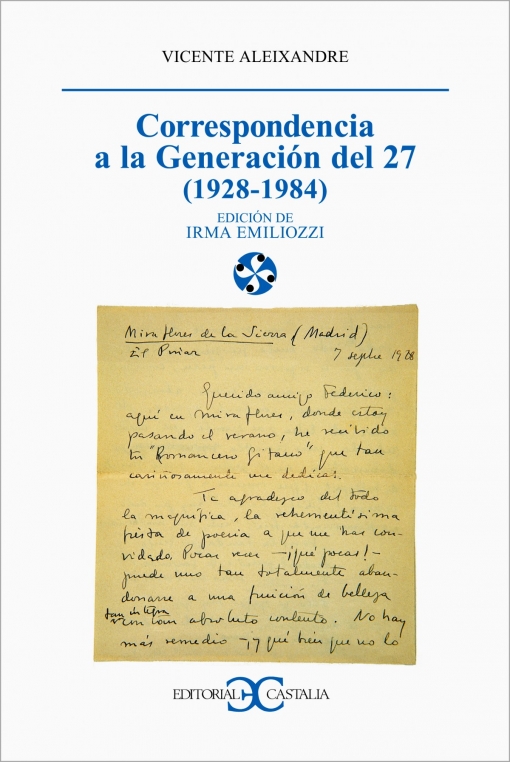 Correspondencia A La Generación Del 27 (1928-1984) .